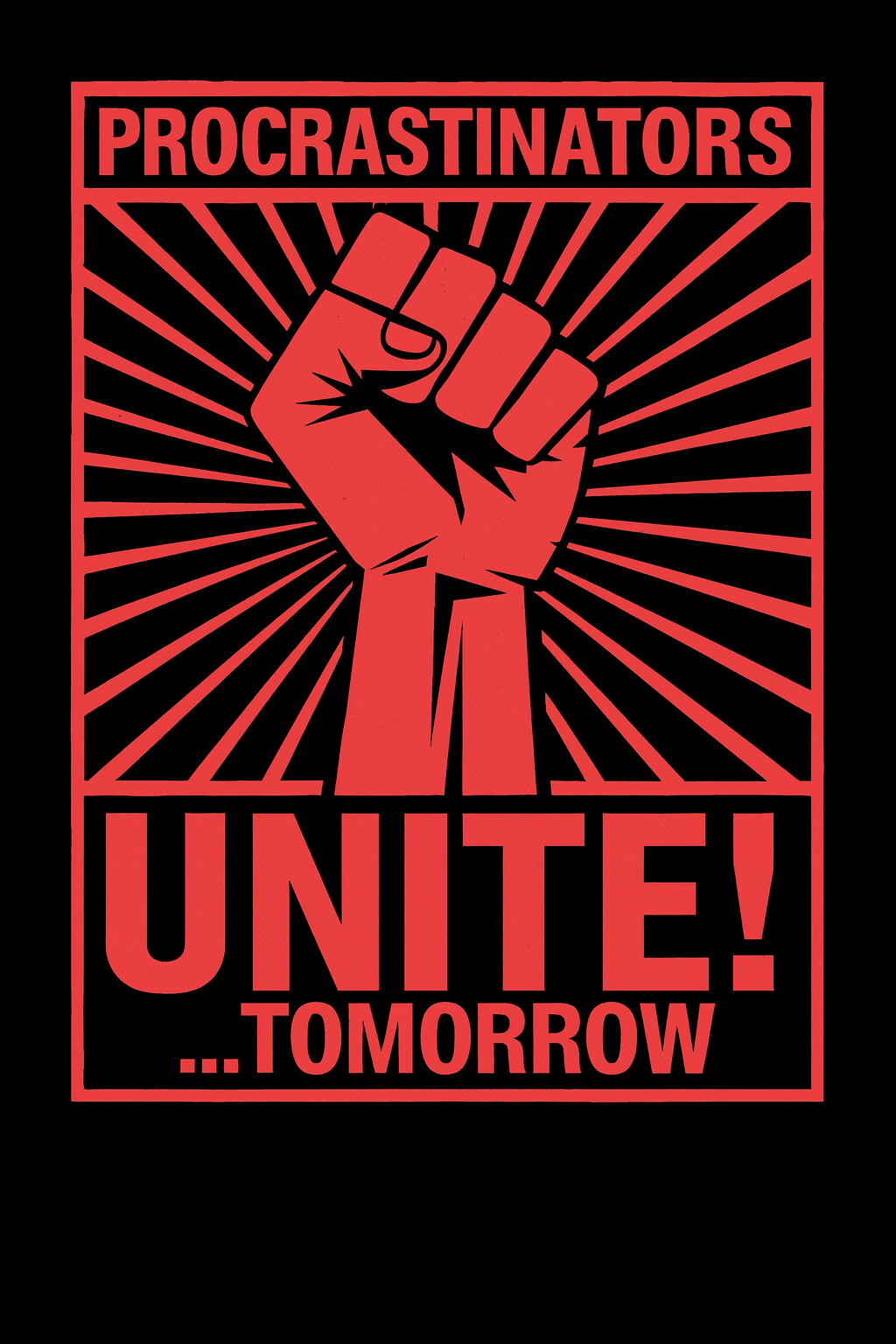 The Great Procrastinator